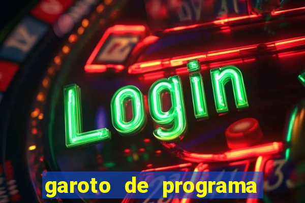 garoto de programa da zona leste